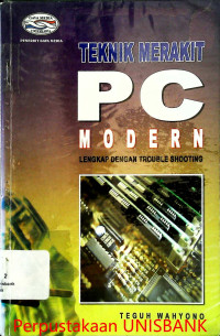 TEKNIK MERAKIT PC MODERN LENGKAP DENGAN TROUBLE SHOOTING