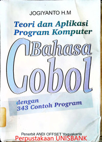 TEORI & APLIKASI PROG    KOMPUTER BHS  COBOL DENGAN 343 CONTOH   PROGRAM