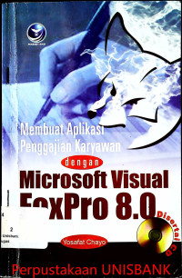 MEMBUAT APLIKASI PENGGAJIAN KARYAWAN DENGAN MICROSOFT VISUAL FOXPRO 8.0