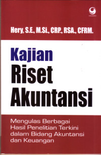 Kajian Riset Akuntansi: mengulas berbagai hasil penelitian...