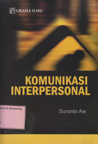 KOMUNIKASI INTERPERSONAL