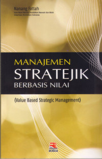 Image of MANAJEMEN STRATEJIK BERBASIS NILAI (VALUE BASED STRATEGIC MANAGEMENT)