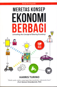 Meretas Konsep Ekonomi Berbagi = (Unveiling the Concept of Sharing Economy)