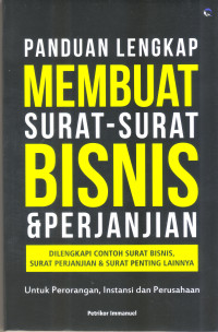 PANDUAN LENGKAP MEMBUAT SURAT-SURAT BISNIS DAN PERJANJIAN