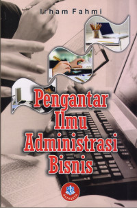 Pengantar Ilmu Administrasi Bisnis