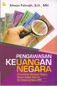 Pengawasan Keuangan Negara: pemeriksaan keuangan negara melalui auditor internal...