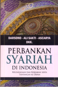 Perbankan Syariah Di Indonesia: kelembagaan dan kebijakan serta....