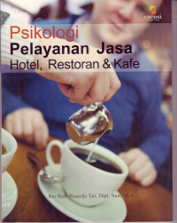 PSIKOLOGI PELAYANAN JASA HOTEL, RESTORAN & KAFE