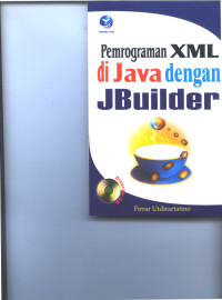 PEMROGRAMAN XML DI JAVA DENGAN JBUILDER