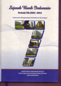 SEJARAH BANK INDONESIA PERIODE VII: 2004-2011