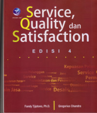 SERVICE, QUALITY DAN SATISFACTION, EDISI 4