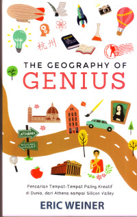 The Geography of Genius: pencarian tempat-tempat palingkreatif di dunia....