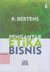 PENGANTAR ETIKA BISNIS    ed.revisi