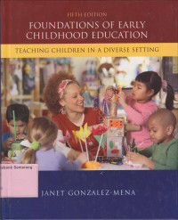 FOUNDATION OF EARLY CHILDHOOD EDUCATION TEACHING CHILDREN IN A DIVERSE SETTING