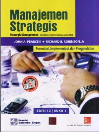 MANAJEMEN STRATEGIS (FORMULASI, IMPLEMENTASI, DAN PENGENDALIAN) EDISI 12