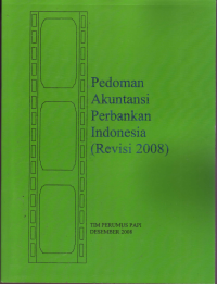 PEDOMAN AKUNTANSI PERBANKAN INDONESIA
( REVISI 2008)