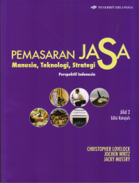 PEMASARAN JASA ( manusia, Teknologi, strategi Persepktif Indonesia ) Ed 7 jilid 2