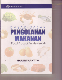 Image of DASAR-DASAR PENGOLAHAN MAKANAN (food Product Fundamental )