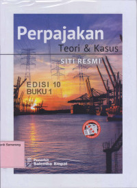 PERPAJAKAN;Teori & Kasus.ED.10,  BUKU-1