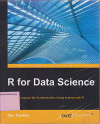 Image of R FOR DATA SCIENCE ; Learn & Explore The Fundamentals og Data Science With R
