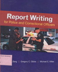 REPORT WRITING FOR POLICE AND CORRECTIONAL OFFICERS