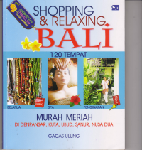 SHOPING & RELAXING BALI 120 tEMPAT