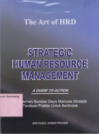 STRATEGIC HUMAN RESOURCE MANAGEMENT AGUIDE TO ACTION